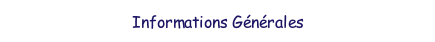 Informations g�n�rales.