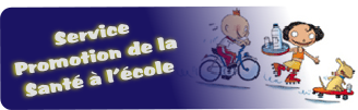 Service
Promotion de la
Sant� � l’�cole