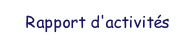 Rapport d'activit�s.