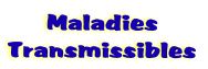 Maladies
Transmissibles
