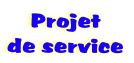 Projet 
de service
