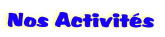 Nos Activits
