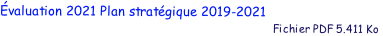valuation 2021 Plan stratgique 2019-2021
                                                                                           Fichier PDF 5.411 Ko
