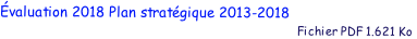 valuation 2018 Plan stratgique 2013-2018
                                                                                           Fichier PDF 1.621 Ko
